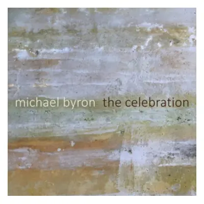 "Michael Byron: The Celebration" ("") (CD / Album)