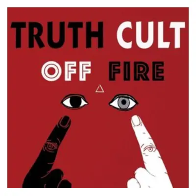 "Off Fire" ("Truth Cult") (Vinyl / 12" Album)