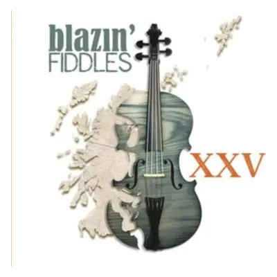 "XXV" ("Blazin' Fiddles") (CD / Album)