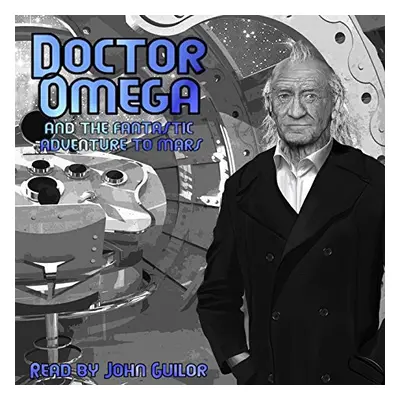 "Doctor Omega and the Fantastic Adventure to Mars" ("John Guilor") (CD / Box Set)