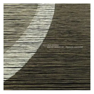 "Invisible Strings" ("Eraldo Bernocchi/Prakash Sontakke") (CD / Album)