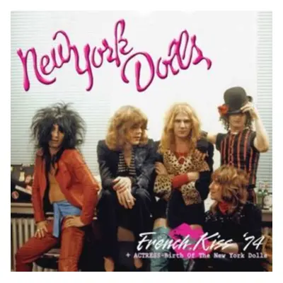 "French Kiss 74 + Actress - Birth of the New York Dolls" ("New York Dolls & Actress") (Vinyl / 1