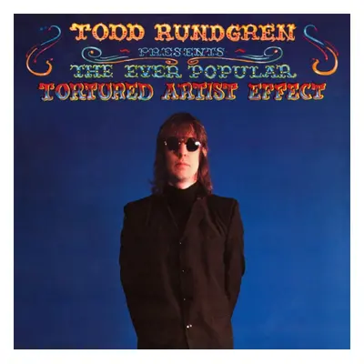 "The Ever Popular Tortured Artist Effect" ("Todd Rundgren") (Vinyl / 12" Album (Gatefold Cover))