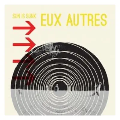 "Sun Is Sunk" ("Eux Autres") (CD / Album)