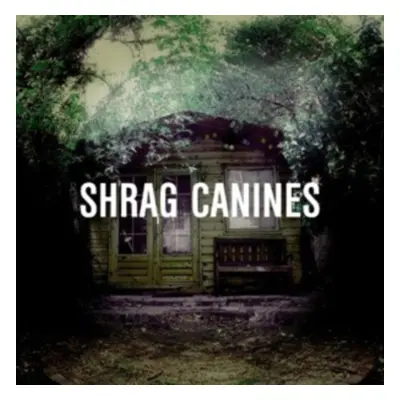 "Canines" ("Shrag") (Vinyl / 12" Album)