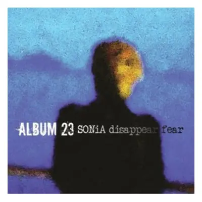 "Album 23" ("SONiA disappear fear") (CD / Album)