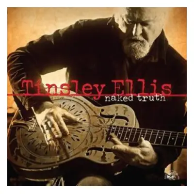 "Naked Truth" ("Tinsley Ellis") (Vinyl / 12" Album Coloured Vinyl (Limited Edition))