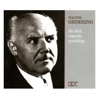 "Walter Gieseking: His First Concerto Recordings" ("") (CD / Album)