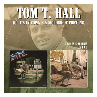 "Ol' T's in Town/A Soldier of Fortune" ("Tom T Hall") (CD / Album)