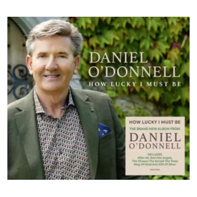 "How Lucky I Must Be" ("Daniel O'Donnell") (CD / Album Digipak)