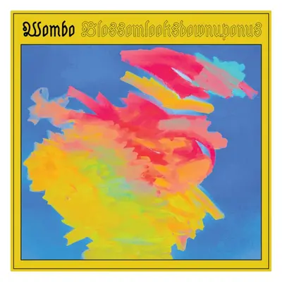 "Blossomlooksdownuponus" ("Wombo") (Vinyl / 12" Album Coloured Vinyl)