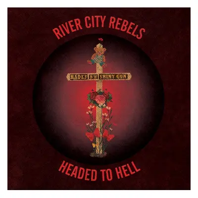 "Headed to hell" ("River City Rebels") (Vinyl / 7" Single)