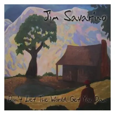 "Don't let the world get you down" ("Jim Savarino") (CD / Album)