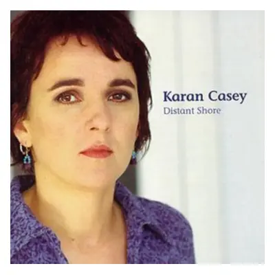 "Distant Shore" ("Karan Casey") (CD / Album)