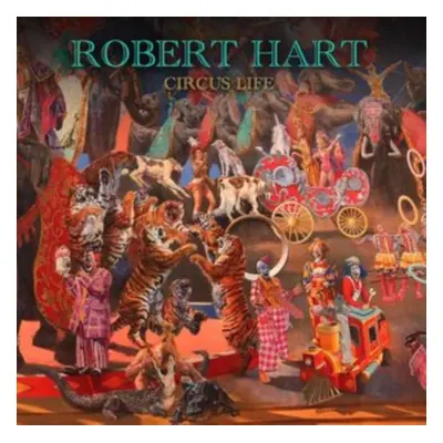 "Circus Life" ("Robert Hart") (CD / Album)