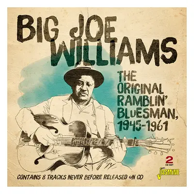 "The Original Ramblin' Bluesman 1945-1961" ("Big Joe Williams") (CD / Album)