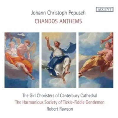 "Johann Christoph Pepusch: Chandos Anthems" ("") (CD / Album)