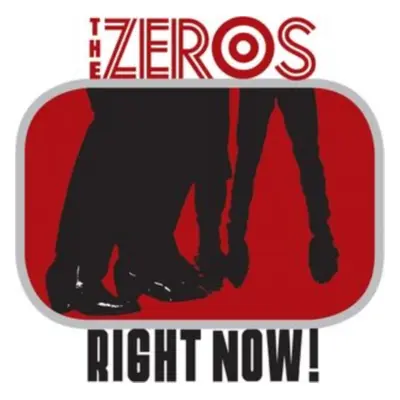 "Right Now!" ("The Zeros") (Vinyl / 12" Album)