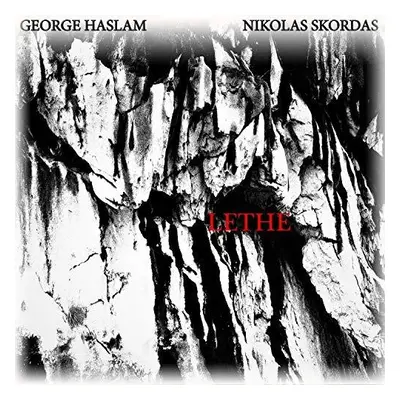 "Lethe" ("George Haslam & Nikolas Skordas") (CD / Album)