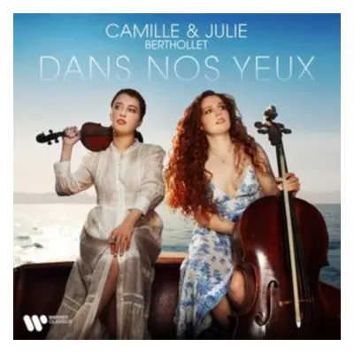 "Camille & Julie Berthollet: Dans Nos Yeux" ("") (CD / Album)