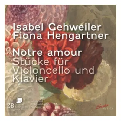 "Isabel Gehweiler/Fiona Hengartner: Notre Amour" ("") (CD / Album)