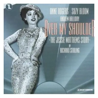 "Over My Shoulder - The Jessie Matthews Story" ("Original Cast Recording") (CD / Album)