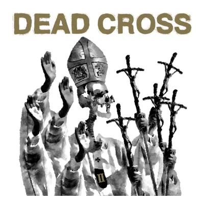 "II" ("Dead Cross") (Vinyl / 12" Album Coloured Vinyl)