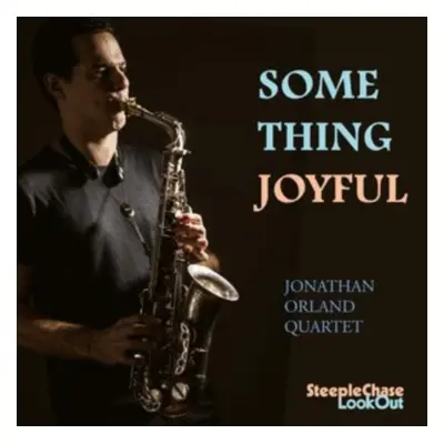 "Something Joyful" ("Jonathan Orland Quartet") (CD / Album)