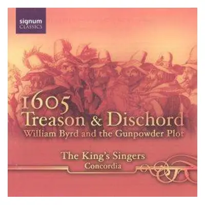 "1605 Treason and Dischord (The King's Singers, Concordia)" ("") (CD / Album)