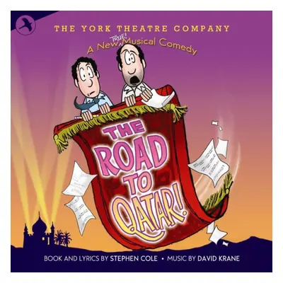 "The Road to Qatar!" ("The York Theatre Company") (CD / Album)