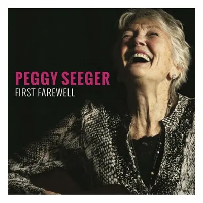 "First Farewell" ("Peggy Seeger") (CD / Album)