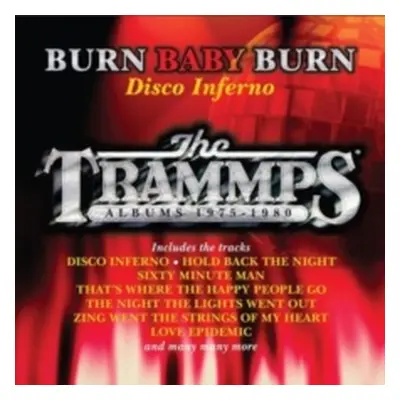 "Burn Baby Burn - Disco Inferno" ("The Trammps") (CD / Box Set)