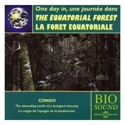 "One Day in the Equatorial Rainforest (Congo)" ("Sounds Of Nature") (CD / Album)