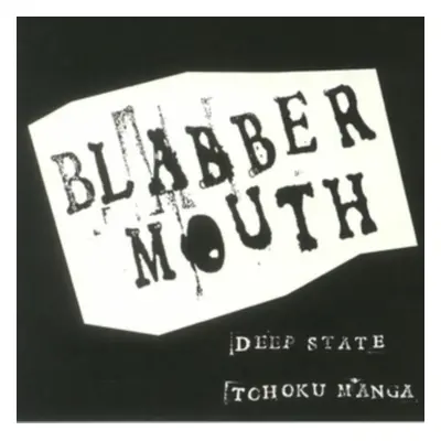 "Deep State" ("Blabbermouth") (Vinyl / 7" Single Coloured Vinyl)