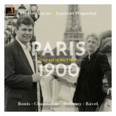 "Vincent Lucas/Laurent Wagschal: Paris 1900 - The Art of the Flute" ("") (CD / Album Digipak)