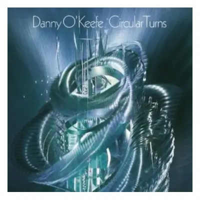 "Circular Turns" ("Danny O'Keefe") (CD / Album Digipak)