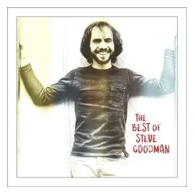 "The Best of Steve Goodman" ("Steve Goodman") (CD / Album)