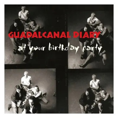 "At Your Birthday Party" ("Guadalcanal Diary") (CD / Album)