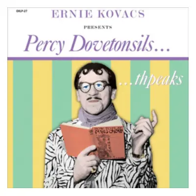 "Ernie Kovacs Presents... Percy Dovetonsils... Thspeaks" ("") (Vinyl / 12" Album)