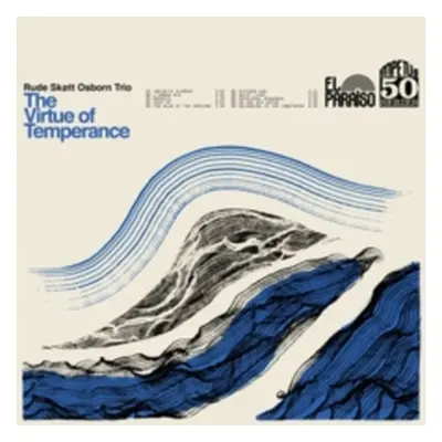 "The Virtue of Temperance" ("Rude Sktt Osborn Trio") (Vinyl / 12" Album)