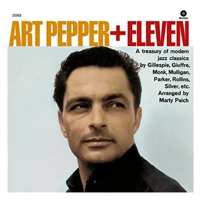 "Art Pepper + Eleven" ("Art Pepper + Eleven") (Vinyl / 12" Album)