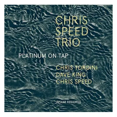 "Platinum On Tap" ("Chris Speed Trio") (CD / Album)