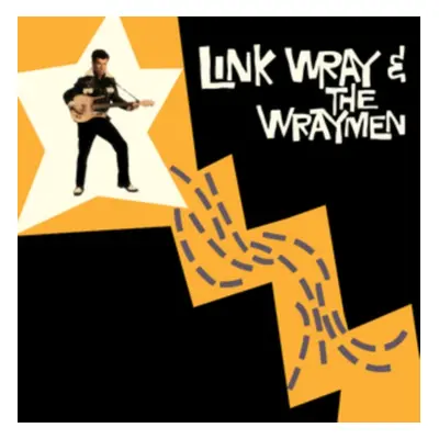 "Link Wray and the Wraymen" ("Link Wray and the Wraymen") (Vinyl / 12" Album)