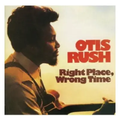 "Right Place, Wrong Time" ("Otis Rush") (Vinyl / 12" Album)