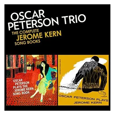 "The Complete Jerome Kern Song Books" ("Oscar Peterson Trio") (CD / Album)