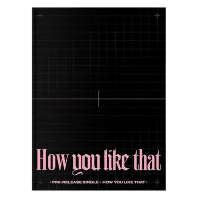 "How You Like That" ("BLACKPINK") (CD / Single)