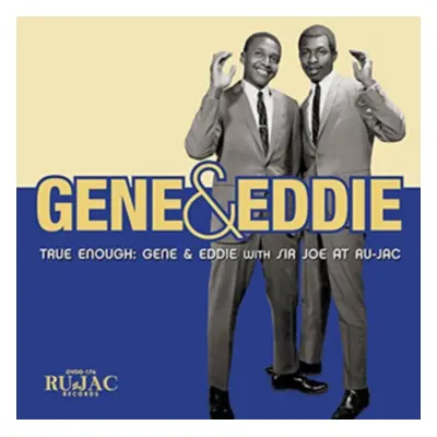 "True Enough" ("Gene & Eddie") (CD / Album)