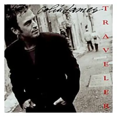 "Traveler" ("Colin James") (CD / Album)