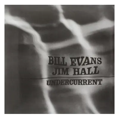 "Undercurrent" ("Bill Evans/Jim Hall") (Vinyl / 12" Album)