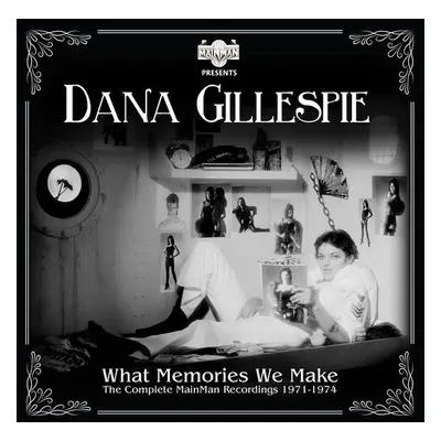 "What Memories We Make..." ("Dana Gillespie") (CD / Album)